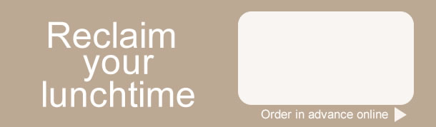 Reclaim your lunch hour and order online in advance